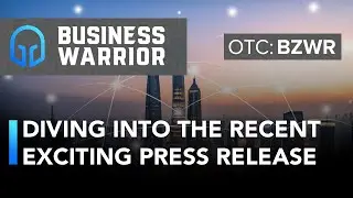 Business Warrior; Discussing the Company's Exciting Recent Press Release