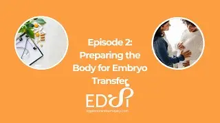 Preparing the Body for Embryo Transfer | EDSI Surrogacy Guide-Ep2 #surrogacy #fertility