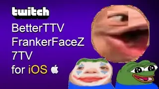 How To Get BetterTTV, FFZ, and 7TV Emotes on Twitch Mobile iOS