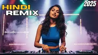 Hindi DJ Nonstop Remix 2025 🌟 Bollywood Party Energy Mix