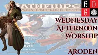\Pathfinder/ Wednesday Afternoon Worship XXIV - Aroden