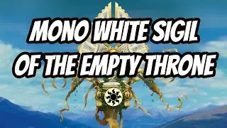 Viewer Deck Saturdays - DarkBeam's Mono White Sigil of the Empty Throne - MTG Arena