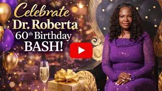 ✅ Dr. Roberta’s 60th Birthday Bash | A Night of Love, Legacy & Celebration