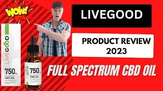 Livegood product review Cbd Oil