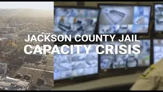 Jackson County Jail - CAPACITY CRISIS