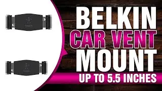 Belkin F7U017bt Universal Car Vent Mount for iPhone, Samsung Galaxy and Most Smartphones