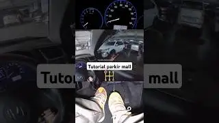 Tutorial parkir mobil di area gedung parkir mall