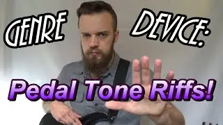 Genre Device: Pedal Point Riffs Metal Guitar Lesson