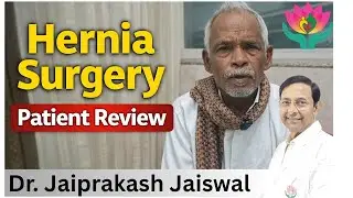 Successful Hernia Surgery | Patient Recovery Story. by Dr. Jaiprakash Jaiswal.#gallstonesspecialist#
