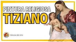 🔥 La PINTURA RELIGIOSA de TIZIANO | Fe, poder y emoci&oacute;n