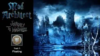 Mad Architect - Floating
