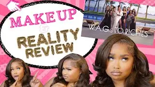 MAKEUP & REALITY REVIEW | W.A.G.s To Riches on Netflix | I know it's been a while.. but we're back.
