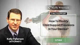 How To Modify Child Support Provisions In Your Decree?