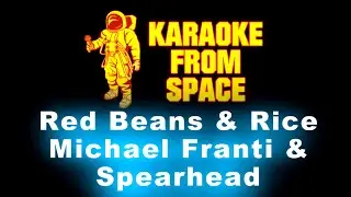 Michael Franti & Spearhead &bull; Red Beans & Rice | Karaoke &bull; Instrumental &bull; Lyrics