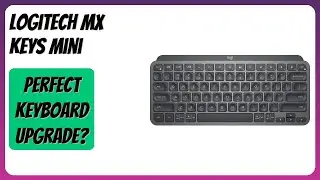 REVIEW (2025): Logitech MX Keys Mini. Features