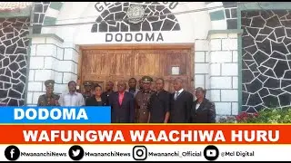 DODOMA YAWAACHIA WAFUNGWA 385|| MFUNGWA AFUNGUKA ALIYOJIFUNZA