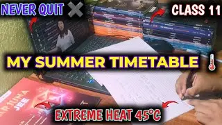My New Summer Timetable || A day in a life of jee aspirant #studyvlog #jee #jee1