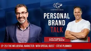 The Influential Marketer with Steve Plummer 😀 Cameron Roberts