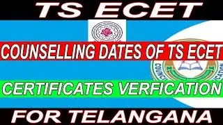 CERTIFICATES REQUIRED FOR TS ECET 2019 COUNSELLING|| COUNSELLING DATES IN TS ECET||