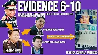 EV. 6-10: INDONESIAN POLICE OFFICERS MANIPULATING DIGITAL EVIDENCE CCTV FOOTAGE: JESSICA WONGSO