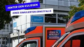 MANV-&Uuml;bung: Hinter den Kulissen eines simulierten Ernstfalls