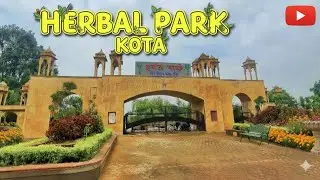 Kota tourist place | Herbal Park Kota | Kota me gumne ki jagah | Kota Park | Garden Kota 