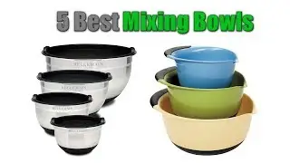 MIxing Bowls Reviews 2019 : Top 5 Best MIxing Bowls