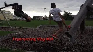 Freerunning Vlog # 24