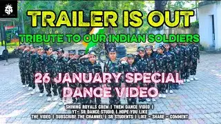 26 January Special | TRAILER IS OUT | Dance Cover Video | New Video | SR Choreography | FULL VIDEO
