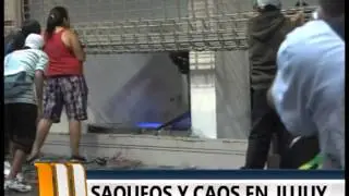 SAQUEOS Y CAOS EN JUJUY