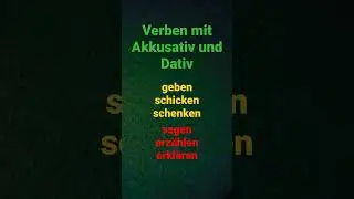 Verben mit Akkusativ und Dativ, geben, schicken, schenken, sagen, erz&auml;hlen, erkl&auml;ren, Deutsch lernen
