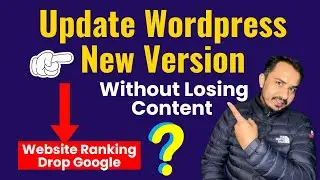 how to update wordpress version without losing content [New Update]