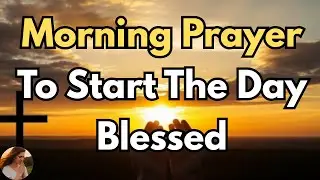Most People Ask First, Jesus Didn&rsquo;t | Powerful Morning Prayer Consecrated to God