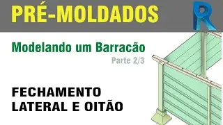 MODELAGEM DE BARRACÃO PRÉ-MOLDADO - Fechamento lateral e oitões com placas cimentícias