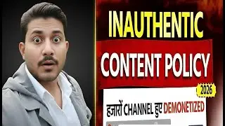 Inauthentic Content Policy 2026 Explained | हजारों Channels हुए Demonetized!