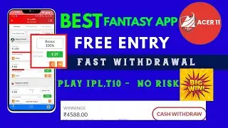 New Best Cricket Fantasy App For IPL,  ACER11, Big Win, Free Entry