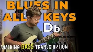 Blues in All Keys &ndash; Db | Walking Bass Line Transcription (J. Aebersold) [7/12] #BluesInAllKeys #bass