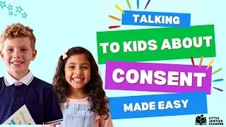 How to Teach Kids about Consent and Boundaries: Practical Tips for Parents and Educators