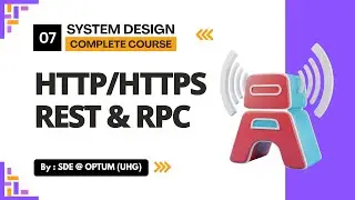 HTTP, HTTPS, REST & RPC | API Communication in Microservices | System Design Mastery Series | Ep. 07