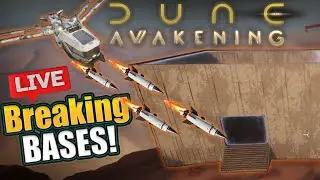 Raiding Bases and Looking for Trouble in the Deep Desert of Dune Awakening LIVE!