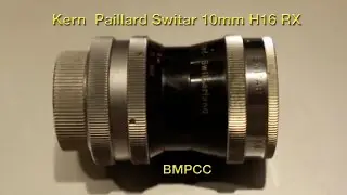 Test Footage BMPCC + Kern Paillard Switar 10mm 1.6 H16 RX