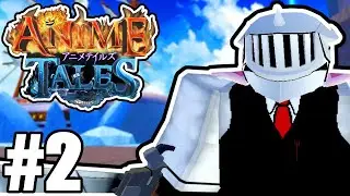 ANIME TALES! - AMAZING SKIN OPENING! - EPISODE #2 (Roblox Anime)