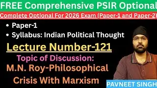 PSIR-Class-121- M.N. Roy-Video-Period of Philosophical Crisis
