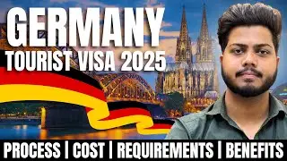 🇩🇪 Germany Tourist Visa 2025: Process, Cost & Benefits for Indians!