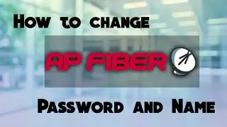 How to change Ap fiber password and Name #1