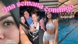 una SEMANA MOVIDA CONMIGO 🤍