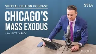 Chicago's Mass Exodus: Matt Laricy Project Special Edition Episode