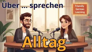 Deutsch lernen mit Gespr&auml;chen | Alltag | German Listening Practice | GERMAN PODCAST