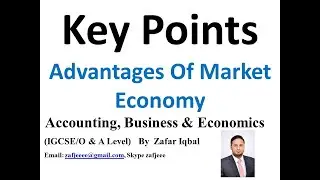 Key Points Advantages of Market Economy (Economics)