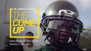 The Come Up / Cass Tech - Episode 2 / Playing for Something Bigger